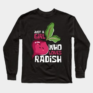 Radish Revival: Just A Girl Who Loves Radish Long Sleeve T-Shirt